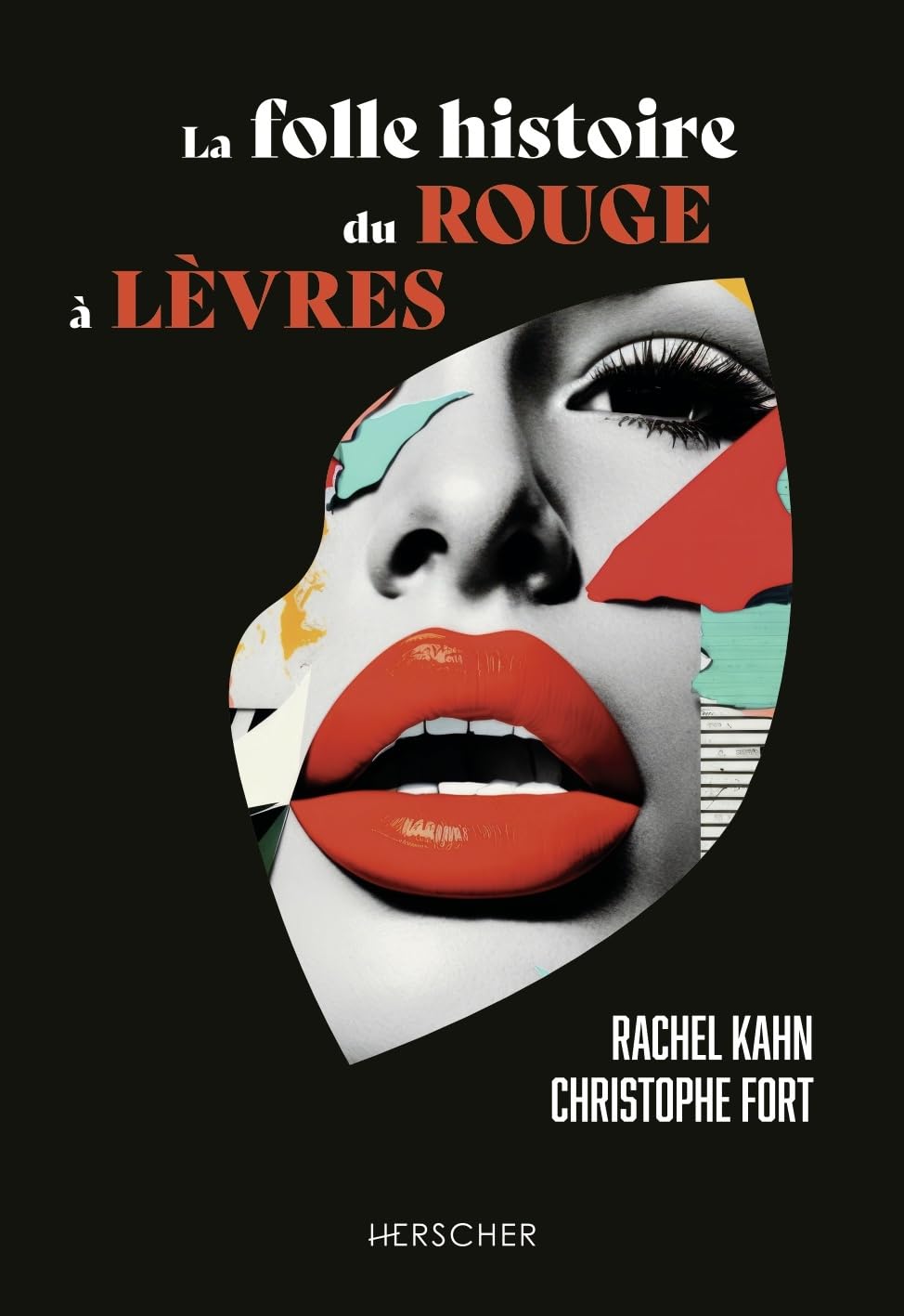 La folle histoire du rouge à lèvres (Paperback)
