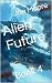 Alien Future: Book 4
