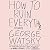 How to Ruin Everything by George Watsky