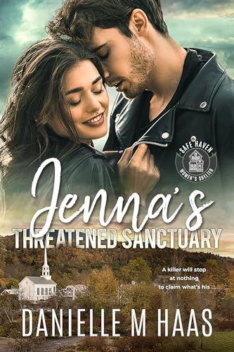 Jenna's Threatened Sanctuary (Safe Haven Women's Shelter #4)