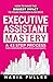 Executive Assistant Mastery...