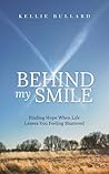 Behind My Smile: ...