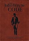 The John Wayne Code