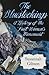 The Bluestockings: A Histor...