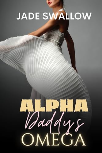Alpha Daddy's Omega (Omegaverse Daddies, #2)