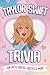 Taylor Swift Trivia: Fun Fa...