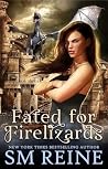 Fated for Fireliz...