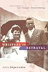 Whispers of Betrayal: Love Letters That Changed Everything Whispers of Betrayal: Love Letters That Changed Everything