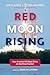 Red Moon Rising by Greg Autry Red Moon Rising by Greg Autry