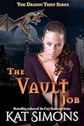 The Vault Job: A Dragon Thief Story