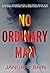 No Ordinary Man: A Psycholo...