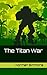 The Titan War