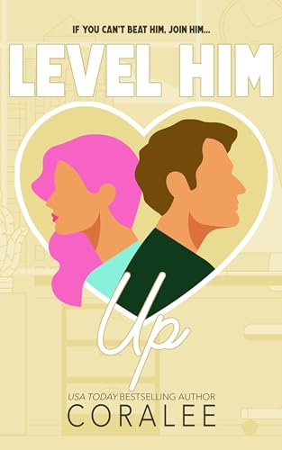 Level Him Up (Her Office Book 3)