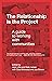 The Relationship is the Project: A guide to working with communities