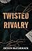Twisted Rivalry