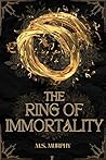 Book cover for The Ring of Immortality (Artifacts of Yria, #2)