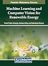 Machine Learning and Computer Vision for Renewable Energy