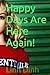 Happy Days Are Here Again!