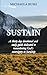 Sustain: A Thirty Day Devot...