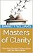 Masters of Clarity: Unlocking Deeper Conversations with the Meta Model (NeuroLinguistic Insights: Mastering the Mind's Language Book 9)