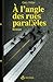 À l'angle des rues parallèles (French Edition)