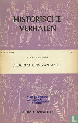 Dirk Martens van Aalst (Historische Verhalen Vierde Reeks, #9)