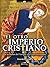 El otro Imperio cristiano: ...
