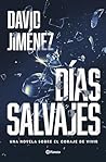 Días salvajes Días salvajes