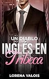 Un Diablo Inglés en Tribeca (Bajo el Cielo de Manhattan nº 4) (Spanish Edition)