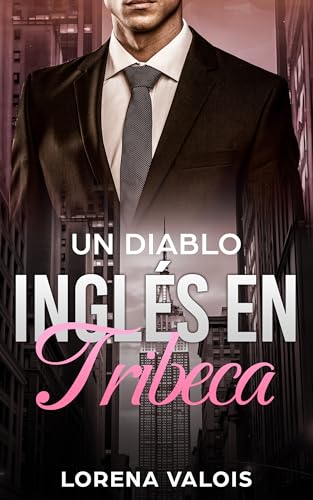 Un Diablo Inglés en Tribeca (Bajo el Cielo de Manhattan nº 4) (Spanish Edition)