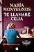 Te llamaré Celia