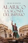 Alarico. La agoní...