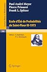 Ecole d'Ete de Probabilites de Saint-Flour III, 1973 (Lecture Notes in Mathematics t. 390) (French Edition)