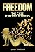 FREEDOM: The Case For Open Borders