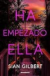 Ha empezado ella by Sian Gilbert