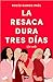 La resaca dura tres días by Rocío Ramos-Paúl