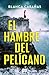 El hambre del pelícano
