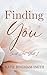 Finding You (Second Act Book 1)