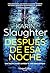 Después de esa noche: Una noche puede cambiar tu vida para siempre