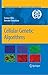 Cellular Genetic Algorithms (Operations Research/Computer Science Interfaces Series Book 42)