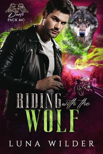 Riding With The Wolf (Devil's Pack MC, #3)