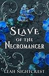 Slave of the Necromancer (Born of Death and Magic)