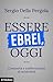 Essere ebrei, oggi: Continuità e trasformazione di un’identità (Contemporanea) (Italian Edition)