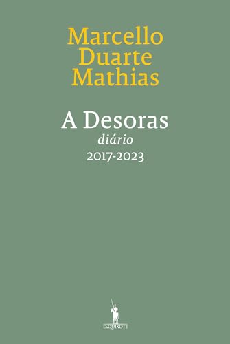 A Desoras - No Devagar Depressa dos Tempos - Diário VI – 2017-2023 (Portuguese Edition)
