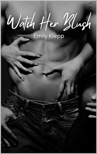 Watch Her Blush (The 'Watch Her' Series #5)