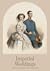 Imperial Weddings: When Habsburgs get married