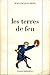 Les terres de feu by Jean-Jacques Bedu