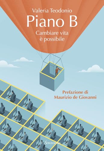 Piano B: Cambiare vita è possibile (Kindle Edition)