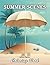Summer Scenes Coloring Book...