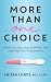 More Than One Choice by Laura Lewis